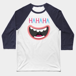 Hahaha Baseball T-Shirt